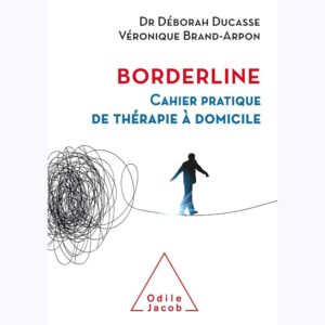 Borderline: Cahier pratique de thérapie à domicile