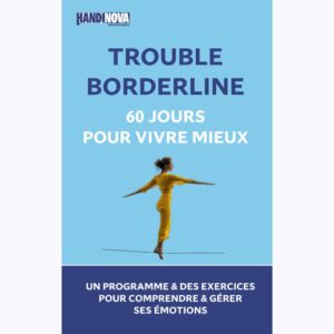 Trouble Borderline : 60 jours pour vivre mieux